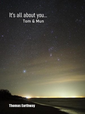 cover image of It's All about You... Tom & Mun